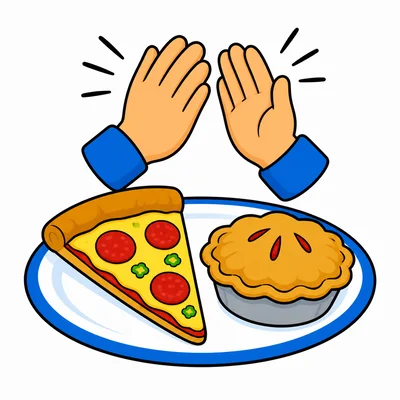 Pizza, pie, and clapping hands.
